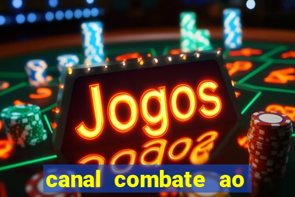 canal combate ao vivo online multicanais